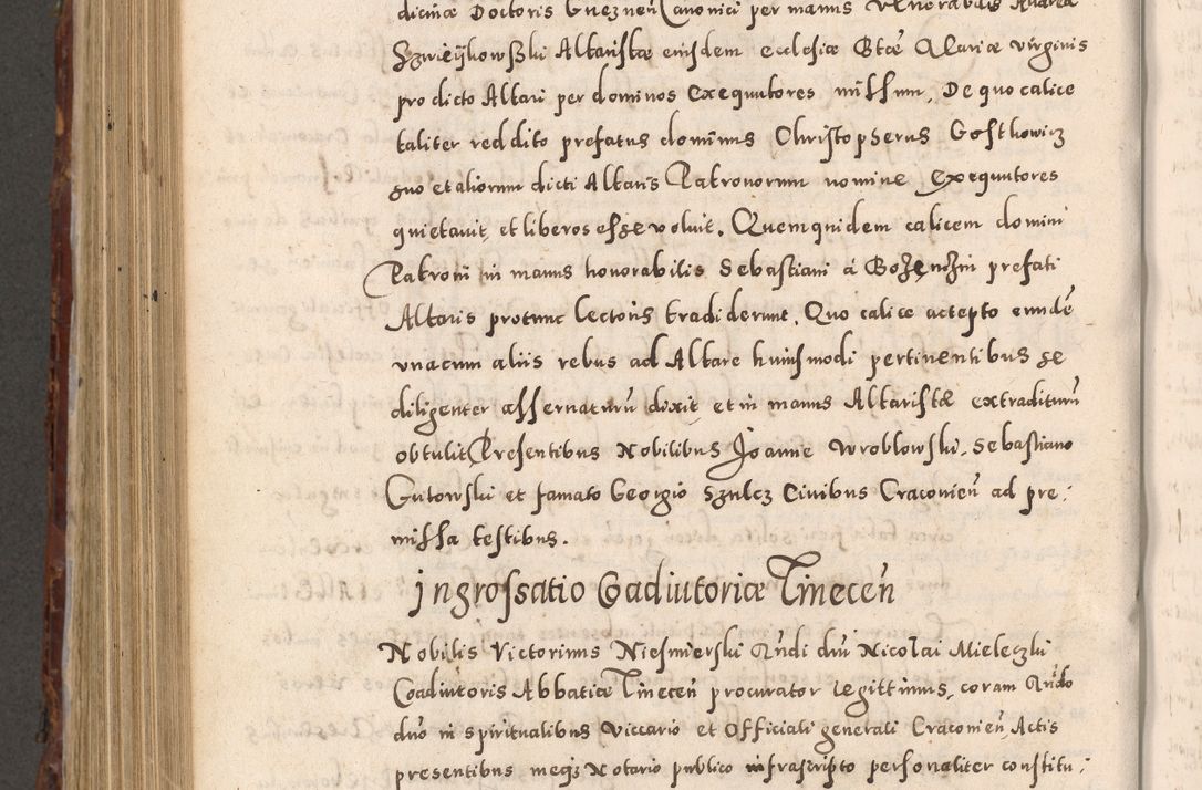Zdjęcie nr 822 dla obiektu archiwalnego: Acta actorum causarum sententiarum tam diffinitivarum quam interloquutoriarum decretorum obligationum quietationum, constitutionum procuratorum etc. etc. coram Reverendo Domino Stanislao Manieczki Sacratissimi Corporis Christi Cazimiriae Praeposito Viccario in Spiritualibus ac Officiali Generali Cracoviensi ad Annum Domini Millesimum Quingentesimum Octuagesimum Tercium indictione undecima pontificatus Sanctissimi in Christo Patris Domini Nostri Domini Gregorii Divina Providentia Papae Tredecimi Anno ipsius duodecima faeliciter inchoantur 
