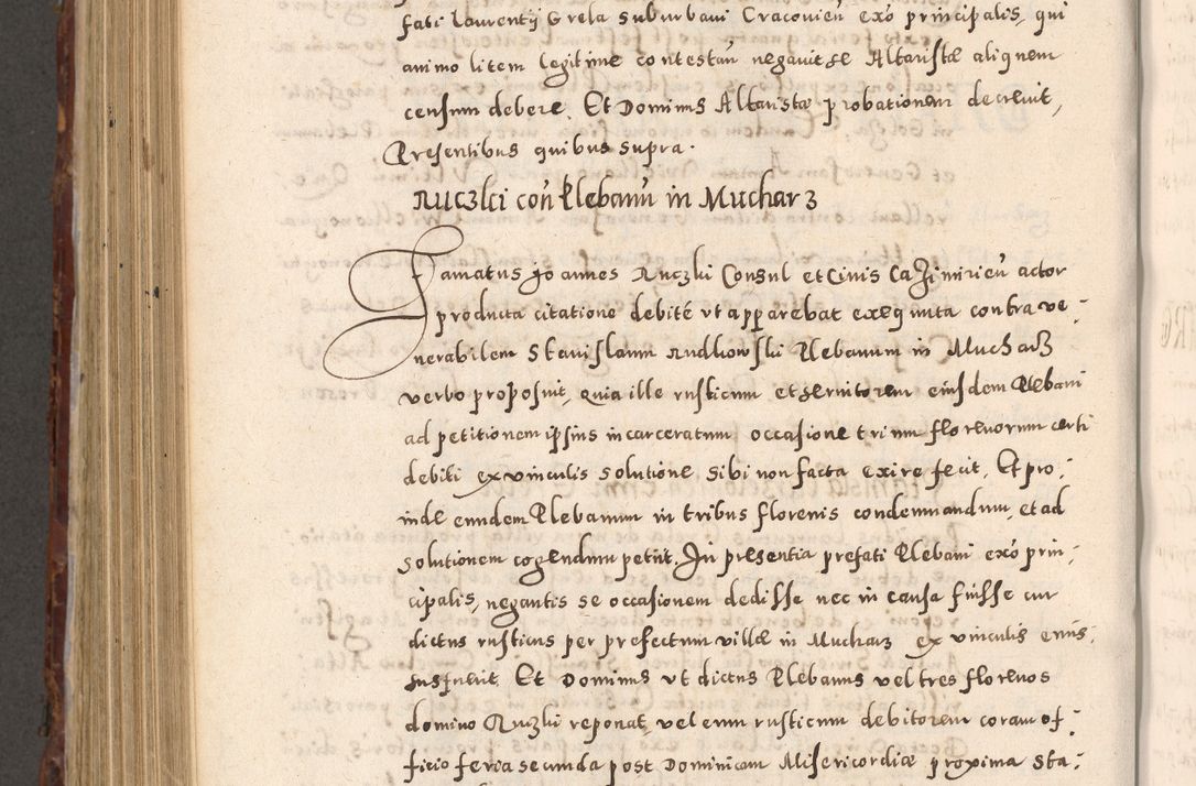 Zdjęcie nr 818 dla obiektu archiwalnego: Acta actorum causarum sententiarum tam diffinitivarum quam interloquutoriarum decretorum obligationum quietationum, constitutionum procuratorum etc. etc. coram Reverendo Domino Stanislao Manieczki Sacratissimi Corporis Christi Cazimiriae Praeposito Viccario in Spiritualibus ac Officiali Generali Cracoviensi ad Annum Domini Millesimum Quingentesimum Octuagesimum Tercium indictione undecima pontificatus Sanctissimi in Christo Patris Domini Nostri Domini Gregorii Divina Providentia Papae Tredecimi Anno ipsius duodecima faeliciter inchoantur 