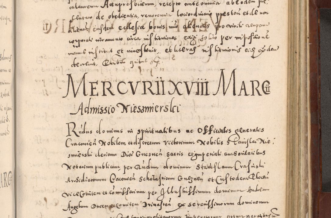 Zdjęcie nr 815 dla obiektu archiwalnego: Acta actorum causarum sententiarum tam diffinitivarum quam interloquutoriarum decretorum obligationum quietationum, constitutionum procuratorum etc. etc. coram Reverendo Domino Stanislao Manieczki Sacratissimi Corporis Christi Cazimiriae Praeposito Viccario in Spiritualibus ac Officiali Generali Cracoviensi ad Annum Domini Millesimum Quingentesimum Octuagesimum Tercium indictione undecima pontificatus Sanctissimi in Christo Patris Domini Nostri Domini Gregorii Divina Providentia Papae Tredecimi Anno ipsius duodecima faeliciter inchoantur 