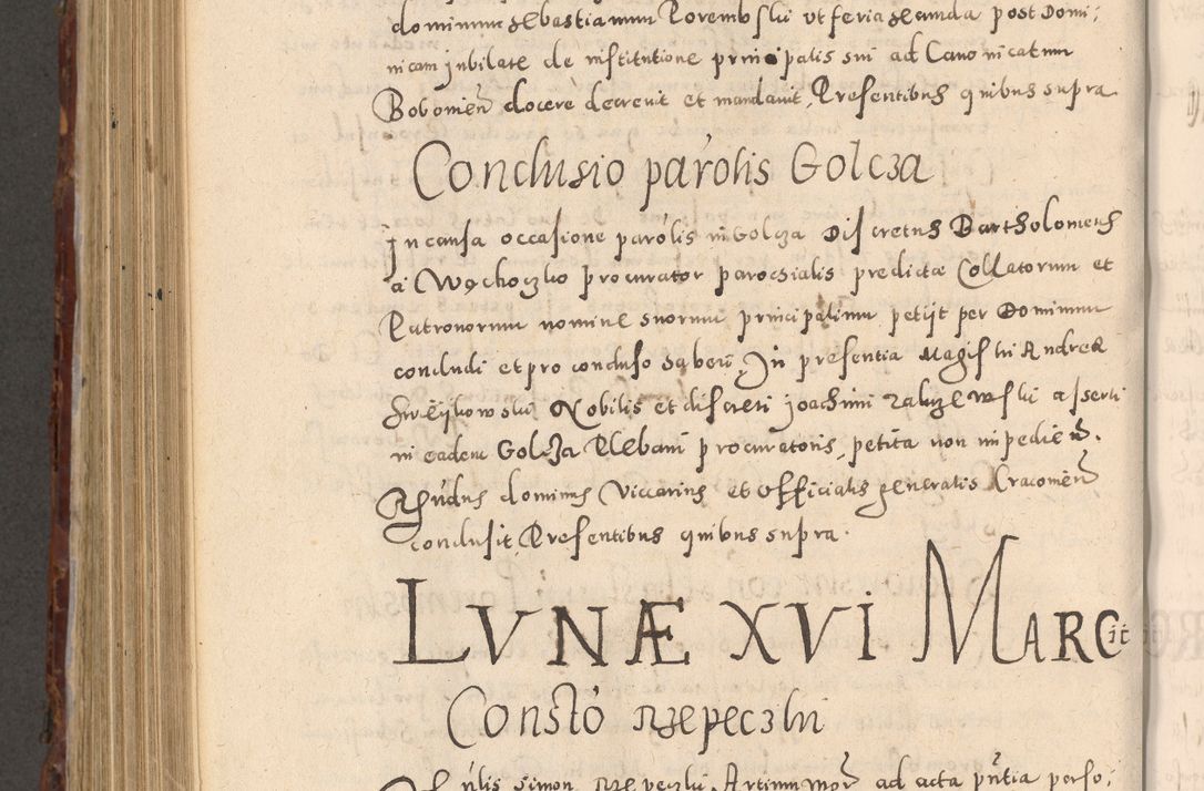 Zdjęcie nr 814 dla obiektu archiwalnego: Acta actorum causarum sententiarum tam diffinitivarum quam interloquutoriarum decretorum obligationum quietationum, constitutionum procuratorum etc. etc. coram Reverendo Domino Stanislao Manieczki Sacratissimi Corporis Christi Cazimiriae Praeposito Viccario in Spiritualibus ac Officiali Generali Cracoviensi ad Annum Domini Millesimum Quingentesimum Octuagesimum Tercium indictione undecima pontificatus Sanctissimi in Christo Patris Domini Nostri Domini Gregorii Divina Providentia Papae Tredecimi Anno ipsius duodecima faeliciter inchoantur 