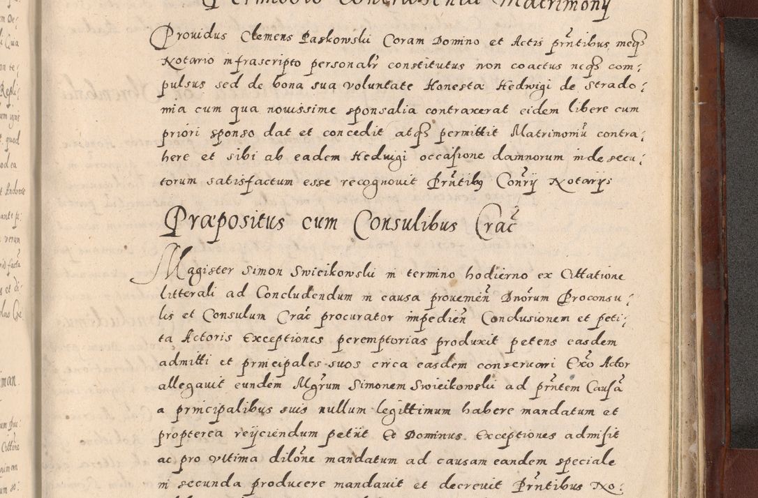 Zdjęcie nr 1005 dla obiektu archiwalnego: Acta actorum causarum sententiarum tam diffinitivarum quam interloquutoriarum decretorum obligationum quietationum, constitutionum procuratorum etc. etc. coram Reverendo Domino Stanislao Manieczki Sacratissimi Corporis Christi Cazimiriae Praeposito Viccario in Spiritualibus ac Officiali Generali Cracoviensi ad Annum Domini Millesimum Quingentesimum Octuagesimum Tercium indictione undecima pontificatus Sanctissimi in Christo Patris Domini Nostri Domini Gregorii Divina Providentia Papae Tredecimi Anno ipsius duodecima faeliciter inchoantur 