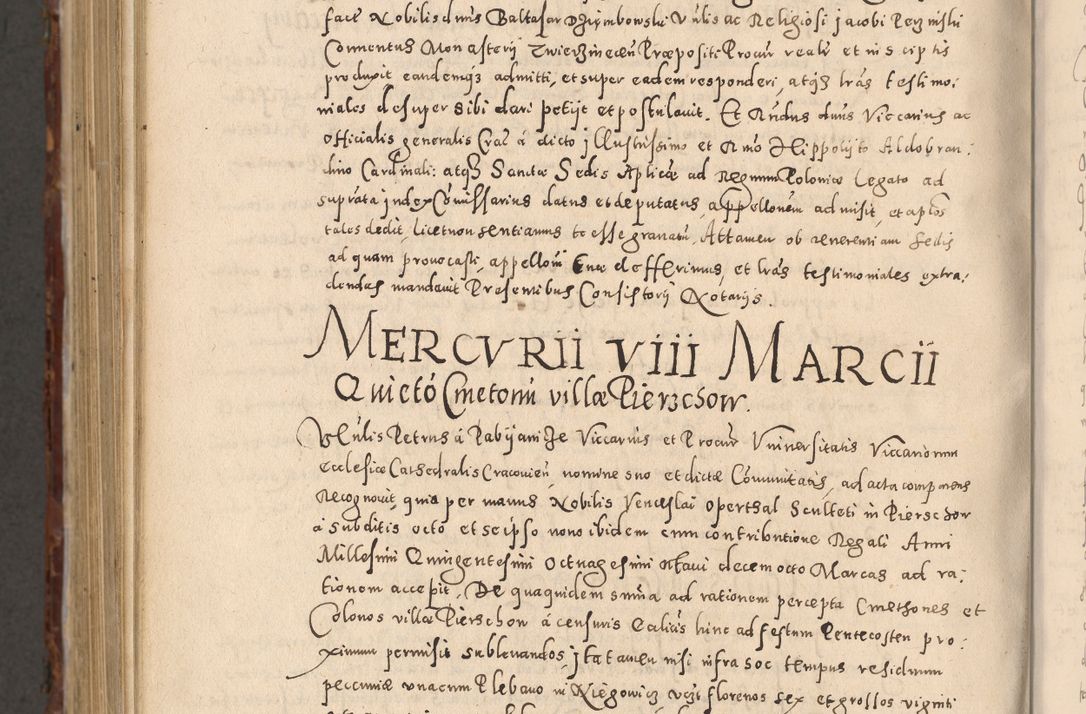 Zdjęcie nr 1184 dla obiektu archiwalnego: Acta actorum causarum sententiarum tam diffinitivarum quam interloquutoriarum decretorum obligationum quietationum, constitutionum procuratorum etc. etc. coram Reverendo Domino Stanislao Manieczki Sacratissimi Corporis Christi Cazimiriae Praeposito Viccario in Spiritualibus ac Officiali Generali Cracoviensi ad Annum Domini Millesimum Quingentesimum Octuagesimum Tercium indictione undecima pontificatus Sanctissimi in Christo Patris Domini Nostri Domini Gregorii Divina Providentia Papae Tredecimi Anno ipsius duodecima faeliciter inchoantur 