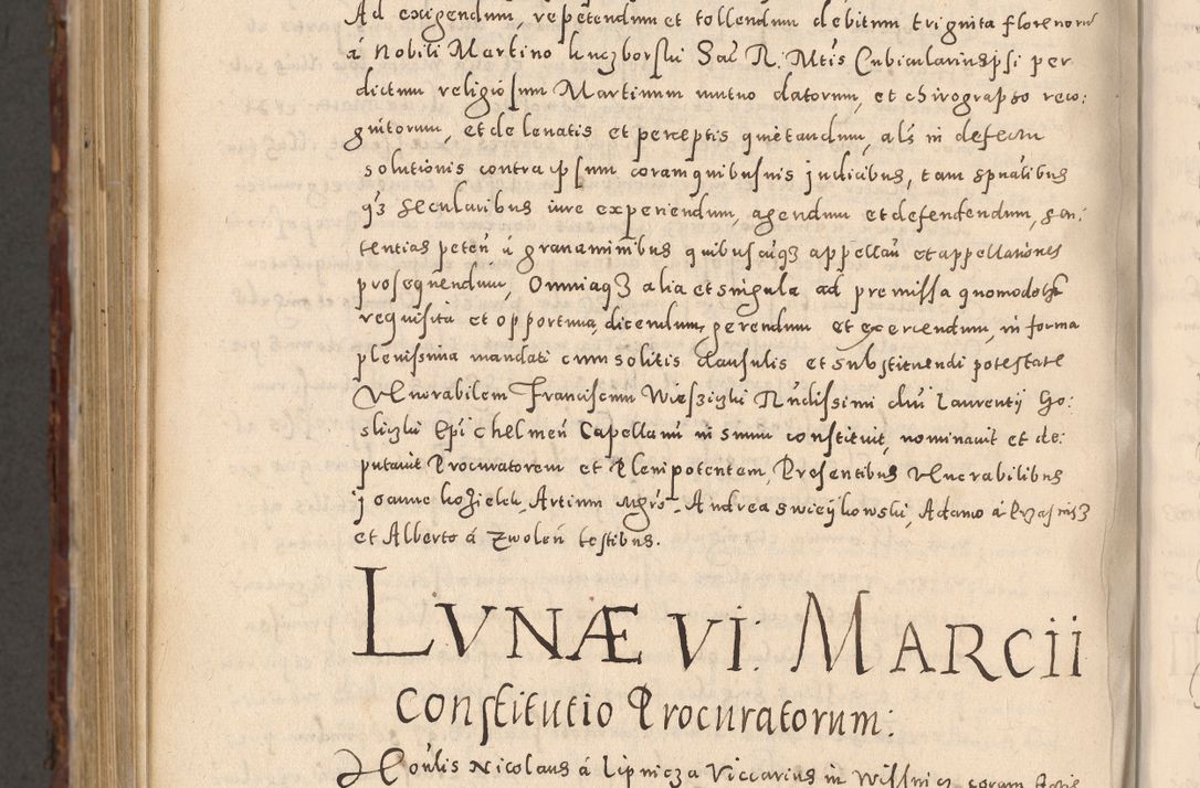 Zdjęcie nr 1180 dla obiektu archiwalnego: Acta actorum causarum sententiarum tam diffinitivarum quam interloquutoriarum decretorum obligationum quietationum, constitutionum procuratorum etc. etc. coram Reverendo Domino Stanislao Manieczki Sacratissimi Corporis Christi Cazimiriae Praeposito Viccario in Spiritualibus ac Officiali Generali Cracoviensi ad Annum Domini Millesimum Quingentesimum Octuagesimum Tercium indictione undecima pontificatus Sanctissimi in Christo Patris Domini Nostri Domini Gregorii Divina Providentia Papae Tredecimi Anno ipsius duodecima faeliciter inchoantur 