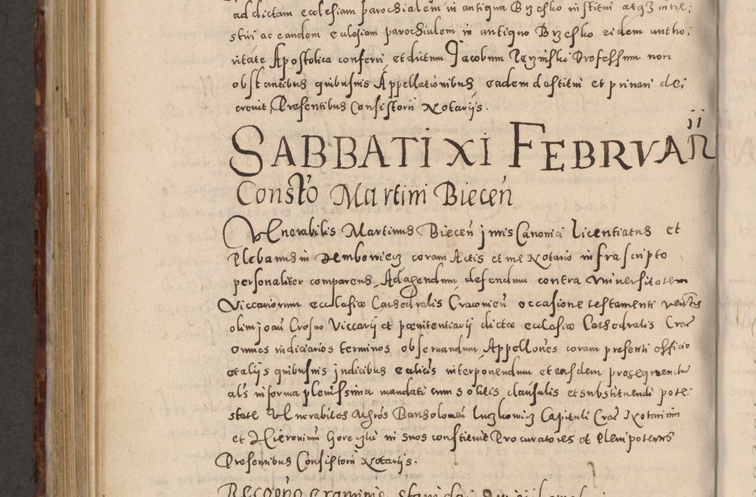Zdjęcie nr 1166 dla obiektu archiwalnego: Acta actorum causarum sententiarum tam diffinitivarum quam interloquutoriarum decretorum obligationum quietationum, constitutionum procuratorum etc. etc. coram Reverendo Domino Stanislao Manieczki Sacratissimi Corporis Christi Cazimiriae Praeposito Viccario in Spiritualibus ac Officiali Generali Cracoviensi ad Annum Domini Millesimum Quingentesimum Octuagesimum Tercium indictione undecima pontificatus Sanctissimi in Christo Patris Domini Nostri Domini Gregorii Divina Providentia Papae Tredecimi Anno ipsius duodecima faeliciter inchoantur 