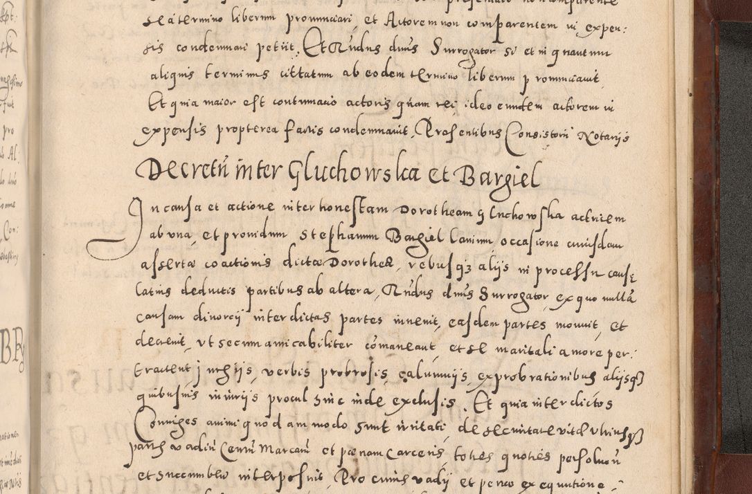 Zdjęcie nr 1161 dla obiektu archiwalnego: Acta actorum causarum sententiarum tam diffinitivarum quam interloquutoriarum decretorum obligationum quietationum, constitutionum procuratorum etc. etc. coram Reverendo Domino Stanislao Manieczki Sacratissimi Corporis Christi Cazimiriae Praeposito Viccario in Spiritualibus ac Officiali Generali Cracoviensi ad Annum Domini Millesimum Quingentesimum Octuagesimum Tercium indictione undecima pontificatus Sanctissimi in Christo Patris Domini Nostri Domini Gregorii Divina Providentia Papae Tredecimi Anno ipsius duodecima faeliciter inchoantur 