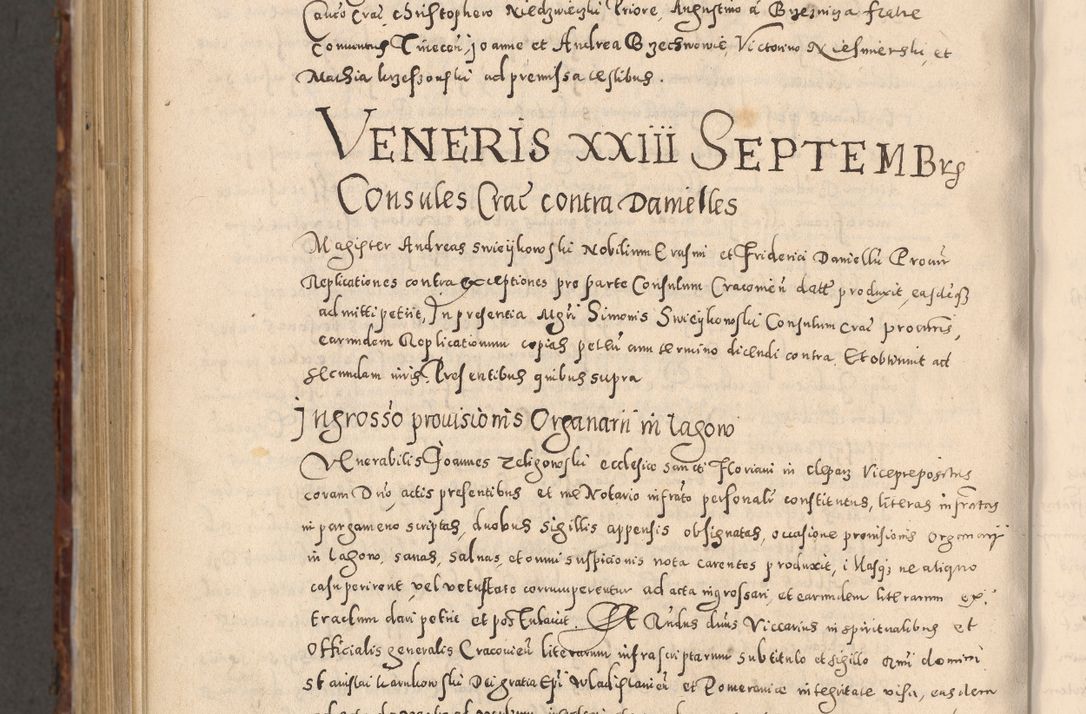 Zdjęcie nr 1150 dla obiektu archiwalnego: Acta actorum causarum sententiarum tam diffinitivarum quam interloquutoriarum decretorum obligationum quietationum, constitutionum procuratorum etc. etc. coram Reverendo Domino Stanislao Manieczki Sacratissimi Corporis Christi Cazimiriae Praeposito Viccario in Spiritualibus ac Officiali Generali Cracoviensi ad Annum Domini Millesimum Quingentesimum Octuagesimum Tercium indictione undecima pontificatus Sanctissimi in Christo Patris Domini Nostri Domini Gregorii Divina Providentia Papae Tredecimi Anno ipsius duodecima faeliciter inchoantur 