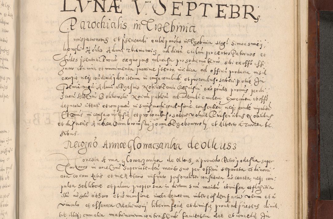 Zdjęcie nr 1139 dla obiektu archiwalnego: Acta actorum causarum sententiarum tam diffinitivarum quam interloquutoriarum decretorum obligationum quietationum, constitutionum procuratorum etc. etc. coram Reverendo Domino Stanislao Manieczki Sacratissimi Corporis Christi Cazimiriae Praeposito Viccario in Spiritualibus ac Officiali Generali Cracoviensi ad Annum Domini Millesimum Quingentesimum Octuagesimum Tercium indictione undecima pontificatus Sanctissimi in Christo Patris Domini Nostri Domini Gregorii Divina Providentia Papae Tredecimi Anno ipsius duodecima faeliciter inchoantur 
