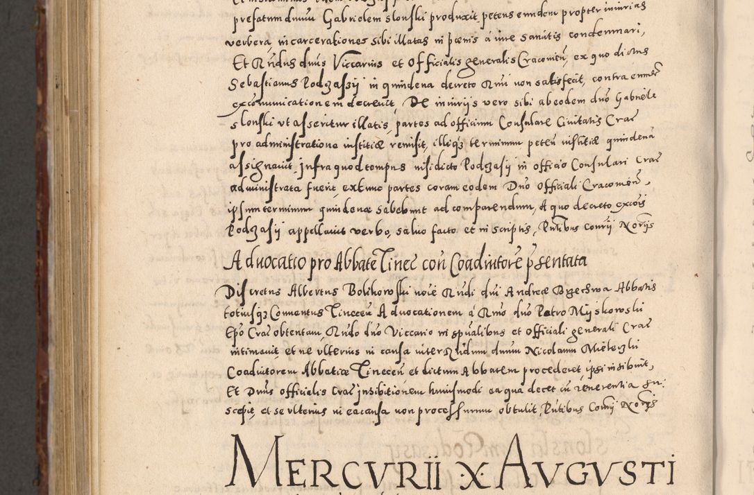Zdjęcie nr 1124 dla obiektu archiwalnego: Acta actorum causarum sententiarum tam diffinitivarum quam interloquutoriarum decretorum obligationum quietationum, constitutionum procuratorum etc. etc. coram Reverendo Domino Stanislao Manieczki Sacratissimi Corporis Christi Cazimiriae Praeposito Viccario in Spiritualibus ac Officiali Generali Cracoviensi ad Annum Domini Millesimum Quingentesimum Octuagesimum Tercium indictione undecima pontificatus Sanctissimi in Christo Patris Domini Nostri Domini Gregorii Divina Providentia Papae Tredecimi Anno ipsius duodecima faeliciter inchoantur 