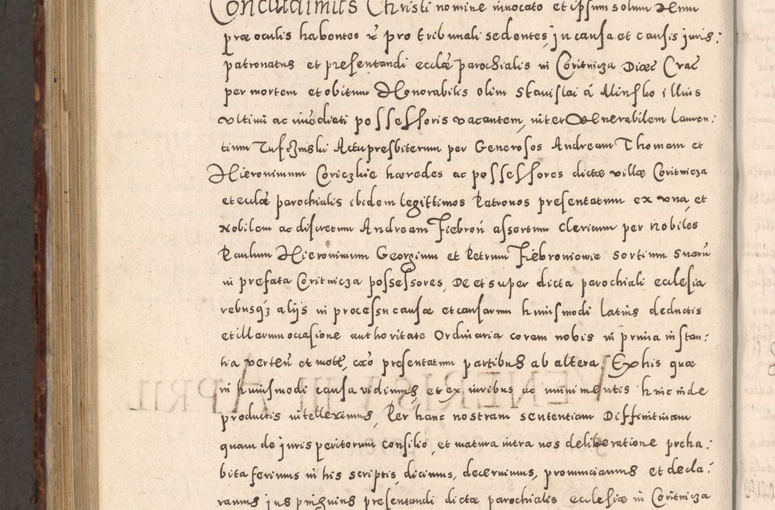 Zdjęcie nr 1066 dla obiektu archiwalnego: Acta actorum causarum sententiarum tam diffinitivarum quam interloquutoriarum decretorum obligationum quietationum, constitutionum procuratorum etc. etc. coram Reverendo Domino Stanislao Manieczki Sacratissimi Corporis Christi Cazimiriae Praeposito Viccario in Spiritualibus ac Officiali Generali Cracoviensi ad Annum Domini Millesimum Quingentesimum Octuagesimum Tercium indictione undecima pontificatus Sanctissimi in Christo Patris Domini Nostri Domini Gregorii Divina Providentia Papae Tredecimi Anno ipsius duodecima faeliciter inchoantur 