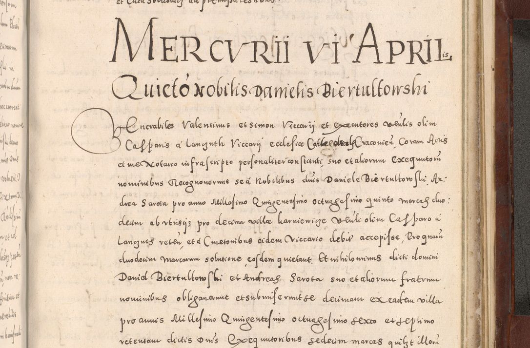 Zdjęcie nr 1063 dla obiektu archiwalnego: Acta actorum causarum sententiarum tam diffinitivarum quam interloquutoriarum decretorum obligationum quietationum, constitutionum procuratorum etc. etc. coram Reverendo Domino Stanislao Manieczki Sacratissimi Corporis Christi Cazimiriae Praeposito Viccario in Spiritualibus ac Officiali Generali Cracoviensi ad Annum Domini Millesimum Quingentesimum Octuagesimum Tercium indictione undecima pontificatus Sanctissimi in Christo Patris Domini Nostri Domini Gregorii Divina Providentia Papae Tredecimi Anno ipsius duodecima faeliciter inchoantur 