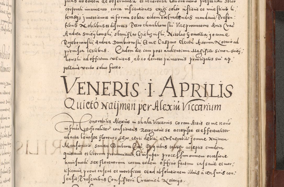 Zdjęcie nr 1059 dla obiektu archiwalnego: Acta actorum causarum sententiarum tam diffinitivarum quam interloquutoriarum decretorum obligationum quietationum, constitutionum procuratorum etc. etc. coram Reverendo Domino Stanislao Manieczki Sacratissimi Corporis Christi Cazimiriae Praeposito Viccario in Spiritualibus ac Officiali Generali Cracoviensi ad Annum Domini Millesimum Quingentesimum Octuagesimum Tercium indictione undecima pontificatus Sanctissimi in Christo Patris Domini Nostri Domini Gregorii Divina Providentia Papae Tredecimi Anno ipsius duodecima faeliciter inchoantur 