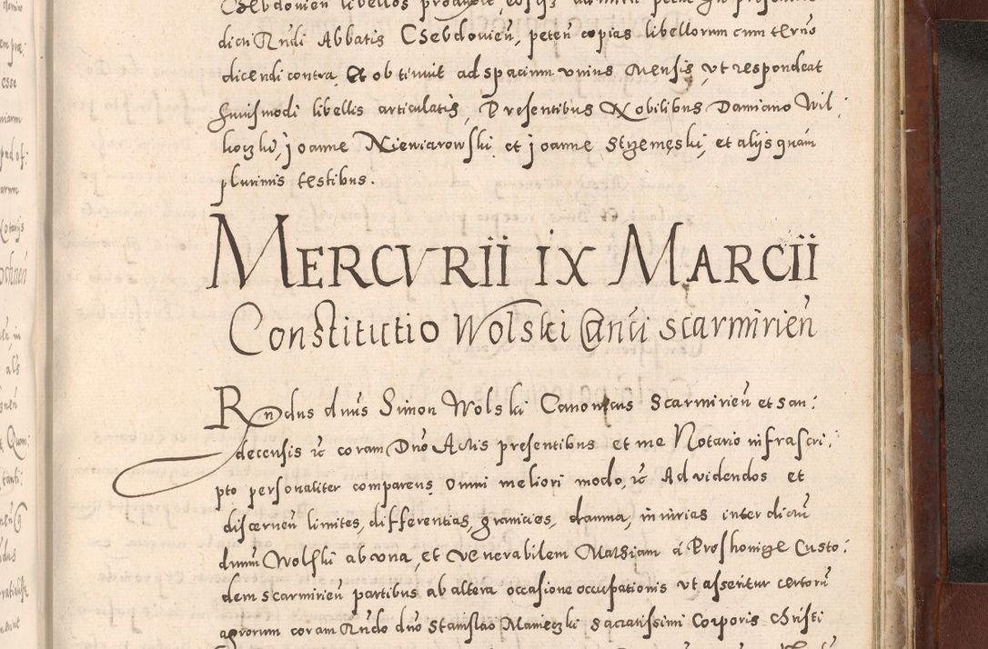 Zdjęcie nr 1041 dla obiektu archiwalnego: Acta actorum causarum sententiarum tam diffinitivarum quam interloquutoriarum decretorum obligationum quietationum, constitutionum procuratorum etc. etc. coram Reverendo Domino Stanislao Manieczki Sacratissimi Corporis Christi Cazimiriae Praeposito Viccario in Spiritualibus ac Officiali Generali Cracoviensi ad Annum Domini Millesimum Quingentesimum Octuagesimum Tercium indictione undecima pontificatus Sanctissimi in Christo Patris Domini Nostri Domini Gregorii Divina Providentia Papae Tredecimi Anno ipsius duodecima faeliciter inchoantur 