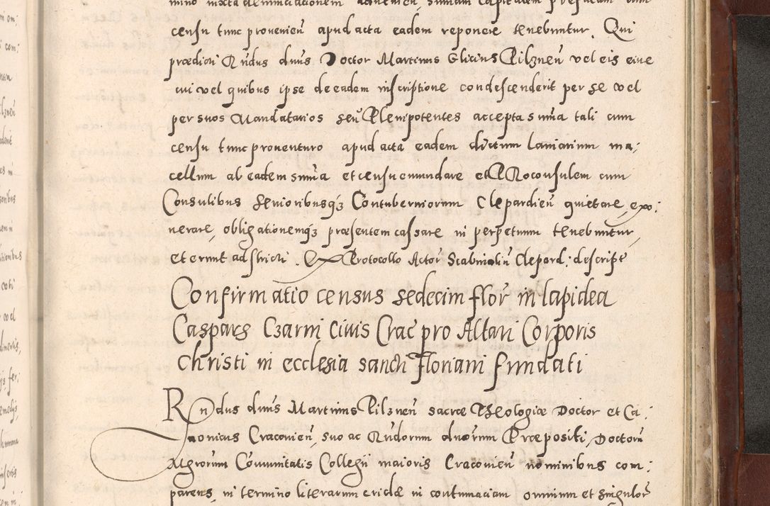 Zdjęcie nr 1031 dla obiektu archiwalnego: Acta actorum causarum sententiarum tam diffinitivarum quam interloquutoriarum decretorum obligationum quietationum, constitutionum procuratorum etc. etc. coram Reverendo Domino Stanislao Manieczki Sacratissimi Corporis Christi Cazimiriae Praeposito Viccario in Spiritualibus ac Officiali Generali Cracoviensi ad Annum Domini Millesimum Quingentesimum Octuagesimum Tercium indictione undecima pontificatus Sanctissimi in Christo Patris Domini Nostri Domini Gregorii Divina Providentia Papae Tredecimi Anno ipsius duodecima faeliciter inchoantur 