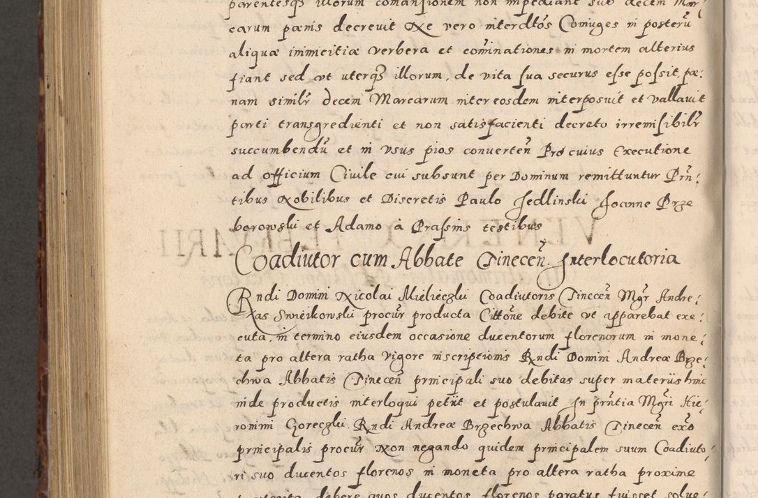 Zdjęcie nr 1012 dla obiektu archiwalnego: Acta actorum causarum sententiarum tam diffinitivarum quam interloquutoriarum decretorum obligationum quietationum, constitutionum procuratorum etc. etc. coram Reverendo Domino Stanislao Manieczki Sacratissimi Corporis Christi Cazimiriae Praeposito Viccario in Spiritualibus ac Officiali Generali Cracoviensi ad Annum Domini Millesimum Quingentesimum Octuagesimum Tercium indictione undecima pontificatus Sanctissimi in Christo Patris Domini Nostri Domini Gregorii Divina Providentia Papae Tredecimi Anno ipsius duodecima faeliciter inchoantur 