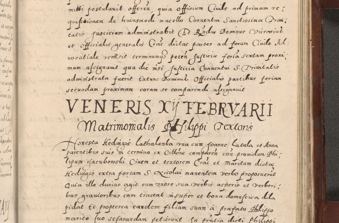 Zdjęcie nr 1011 dla obiektu archiwalnego: Acta actorum causarum sententiarum tam diffinitivarum quam interloquutoriarum decretorum obligationum quietationum, constitutionum procuratorum etc. etc. coram Reverendo Domino Stanislao Manieczki Sacratissimi Corporis Christi Cazimiriae Praeposito Viccario in Spiritualibus ac Officiali Generali Cracoviensi ad Annum Domini Millesimum Quingentesimum Octuagesimum Tercium indictione undecima pontificatus Sanctissimi in Christo Patris Domini Nostri Domini Gregorii Divina Providentia Papae Tredecimi Anno ipsius duodecima faeliciter inchoantur 