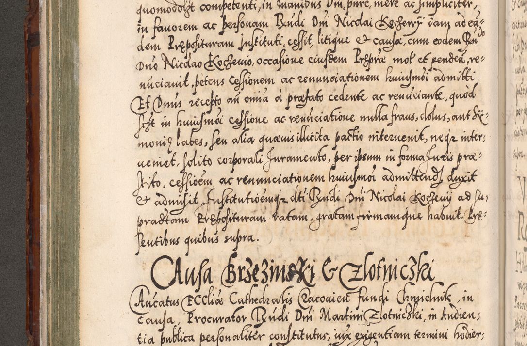Zdjęcie nr 201 dla obiektu archiwalnego: Illistrissimo et revedissimo in Christo Patre Domino Domino Georgio Rzadziwił Miserone Divina Sacrostae R. E. Tituli S. Sixti Presbitero Cardinali Duce in Olyka et Niesswiesz ad Gubernacula Ecclessiae Cracoviensis cuius administratorialem a Sancta Sede Apostolica obtinverat feliciter sedente. Acta actorum, causarum, sententiarum tam deffinitivarum quam interloquutoriarum decretorum, obligationum, quietationum, recognitionum, constitutionum procuratorum etc. coram Reverendo Domino Stanislao Crassinskz de Crasne Archidiacono Cracoviensis, Scholastico Gnesnesis, Custode Plocensis etc. Vicario et Officiali Generali Cracoviensi in Ano Domini Millesimo Quingentesimo Nonagesimo Primo cuius indictio quarta pontificatus SS. Domini Nostri Gregorii XIIII Anno I psius prio feliciter incipiut