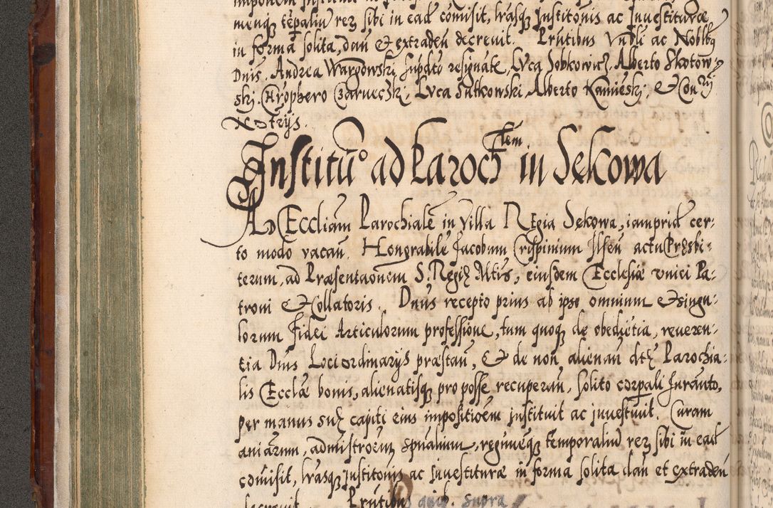 Zdjęcie nr 189 dla obiektu archiwalnego: Illistrissimo et revedissimo in Christo Patre Domino Domino Georgio Rzadziwił Miserone Divina Sacrostae R. E. Tituli S. Sixti Presbitero Cardinali Duce in Olyka et Niesswiesz ad Gubernacula Ecclessiae Cracoviensis cuius administratorialem a Sancta Sede Apostolica obtinverat feliciter sedente. Acta actorum, causarum, sententiarum tam deffinitivarum quam interloquutoriarum decretorum, obligationum, quietationum, recognitionum, constitutionum procuratorum etc. coram Reverendo Domino Stanislao Crassinskz de Crasne Archidiacono Cracoviensis, Scholastico Gnesnesis, Custode Plocensis etc. Vicario et Officiali Generali Cracoviensi in Ano Domini Millesimo Quingentesimo Nonagesimo Primo cuius indictio quarta pontificatus SS. Domini Nostri Gregorii XIIII Anno I psius prio feliciter incipiut