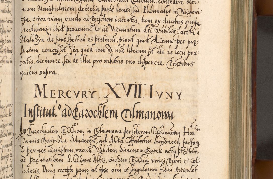 Zdjęcie nr 186 dla obiektu archiwalnego: Illistrissimo et revedissimo in Christo Patre Domino Domino Georgio Rzadziwił Miserone Divina Sacrostae R. E. Tituli S. Sixti Presbitero Cardinali Duce in Olyka et Niesswiesz ad Gubernacula Ecclessiae Cracoviensis cuius administratorialem a Sancta Sede Apostolica obtinverat feliciter sedente. Acta actorum, causarum, sententiarum tam deffinitivarum quam interloquutoriarum decretorum, obligationum, quietationum, recognitionum, constitutionum procuratorum etc. coram Reverendo Domino Stanislao Crassinskz de Crasne Archidiacono Cracoviensis, Scholastico Gnesnesis, Custode Plocensis etc. Vicario et Officiali Generali Cracoviensi in Ano Domini Millesimo Quingentesimo Nonagesimo Primo cuius indictio quarta pontificatus SS. Domini Nostri Gregorii XIIII Anno I psius prio feliciter incipiut