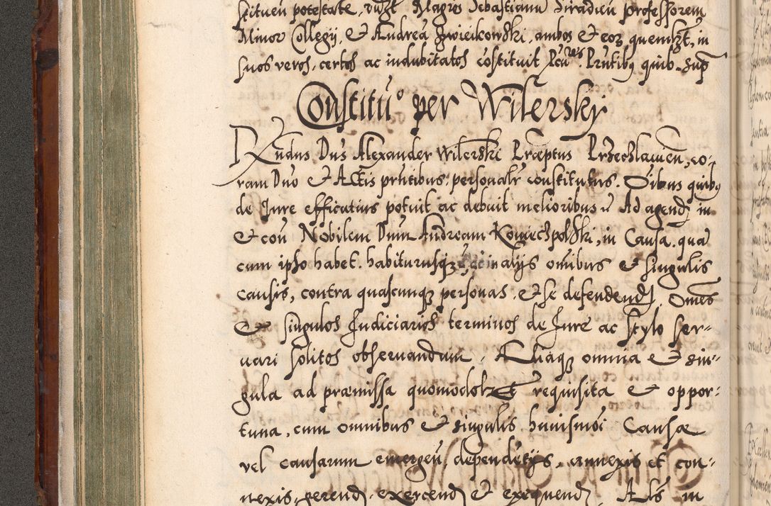 Zdjęcie nr 175 dla obiektu archiwalnego: Illistrissimo et revedissimo in Christo Patre Domino Domino Georgio Rzadziwił Miserone Divina Sacrostae R. E. Tituli S. Sixti Presbitero Cardinali Duce in Olyka et Niesswiesz ad Gubernacula Ecclessiae Cracoviensis cuius administratorialem a Sancta Sede Apostolica obtinverat feliciter sedente. Acta actorum, causarum, sententiarum tam deffinitivarum quam interloquutoriarum decretorum, obligationum, quietationum, recognitionum, constitutionum procuratorum etc. coram Reverendo Domino Stanislao Crassinskz de Crasne Archidiacono Cracoviensis, Scholastico Gnesnesis, Custode Plocensis etc. Vicario et Officiali Generali Cracoviensi in Ano Domini Millesimo Quingentesimo Nonagesimo Primo cuius indictio quarta pontificatus SS. Domini Nostri Gregorii XIIII Anno I psius prio feliciter incipiut