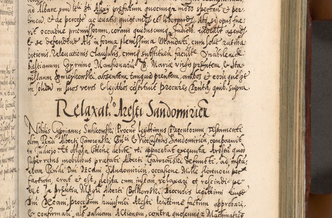 Zdjęcie nr 160 dla obiektu archiwalnego: Illistrissimo et revedissimo in Christo Patre Domino Domino Georgio Rzadziwił Miserone Divina Sacrostae R. E. Tituli S. Sixti Presbitero Cardinali Duce in Olyka et Niesswiesz ad Gubernacula Ecclessiae Cracoviensis cuius administratorialem a Sancta Sede Apostolica obtinverat feliciter sedente. Acta actorum, causarum, sententiarum tam deffinitivarum quam interloquutoriarum decretorum, obligationum, quietationum, recognitionum, constitutionum procuratorum etc. coram Reverendo Domino Stanislao Crassinskz de Crasne Archidiacono Cracoviensis, Scholastico Gnesnesis, Custode Plocensis etc. Vicario et Officiali Generali Cracoviensi in Ano Domini Millesimo Quingentesimo Nonagesimo Primo cuius indictio quarta pontificatus SS. Domini Nostri Gregorii XIIII Anno I psius prio feliciter incipiut