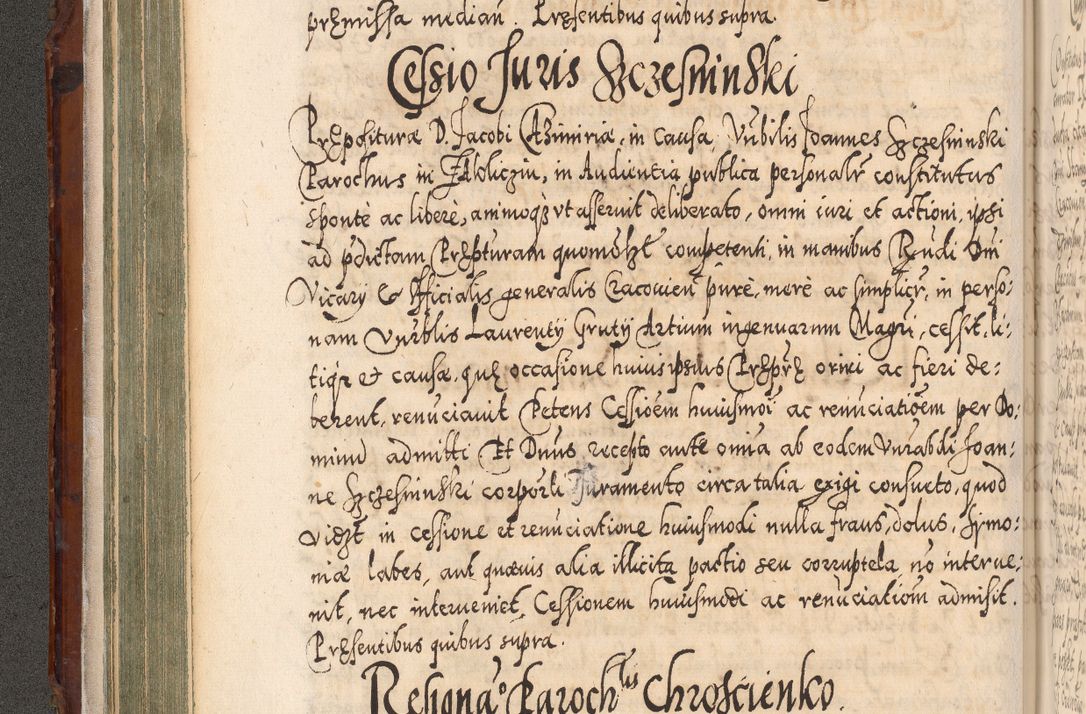 Zdjęcie nr 161 dla obiektu archiwalnego: Illistrissimo et revedissimo in Christo Patre Domino Domino Georgio Rzadziwił Miserone Divina Sacrostae R. E. Tituli S. Sixti Presbitero Cardinali Duce in Olyka et Niesswiesz ad Gubernacula Ecclessiae Cracoviensis cuius administratorialem a Sancta Sede Apostolica obtinverat feliciter sedente. Acta actorum, causarum, sententiarum tam deffinitivarum quam interloquutoriarum decretorum, obligationum, quietationum, recognitionum, constitutionum procuratorum etc. coram Reverendo Domino Stanislao Crassinskz de Crasne Archidiacono Cracoviensis, Scholastico Gnesnesis, Custode Plocensis etc. Vicario et Officiali Generali Cracoviensi in Ano Domini Millesimo Quingentesimo Nonagesimo Primo cuius indictio quarta pontificatus SS. Domini Nostri Gregorii XIIII Anno I psius prio feliciter incipiut