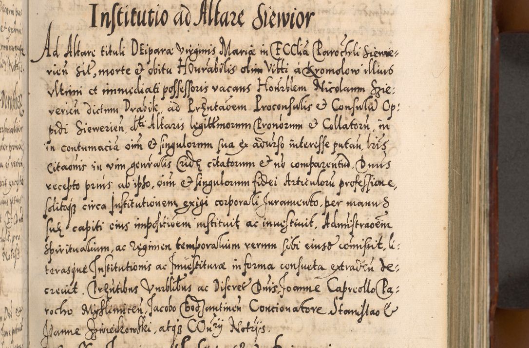 Zdjęcie nr 132 dla obiektu archiwalnego: Illistrissimo et revedissimo in Christo Patre Domino Domino Georgio Rzadziwił Miserone Divina Sacrostae R. E. Tituli S. Sixti Presbitero Cardinali Duce in Olyka et Niesswiesz ad Gubernacula Ecclessiae Cracoviensis cuius administratorialem a Sancta Sede Apostolica obtinverat feliciter sedente. Acta actorum, causarum, sententiarum tam deffinitivarum quam interloquutoriarum decretorum, obligationum, quietationum, recognitionum, constitutionum procuratorum etc. coram Reverendo Domino Stanislao Crassinskz de Crasne Archidiacono Cracoviensis, Scholastico Gnesnesis, Custode Plocensis etc. Vicario et Officiali Generali Cracoviensi in Ano Domini Millesimo Quingentesimo Nonagesimo Primo cuius indictio quarta pontificatus SS. Domini Nostri Gregorii XIIII Anno I psius prio feliciter incipiut