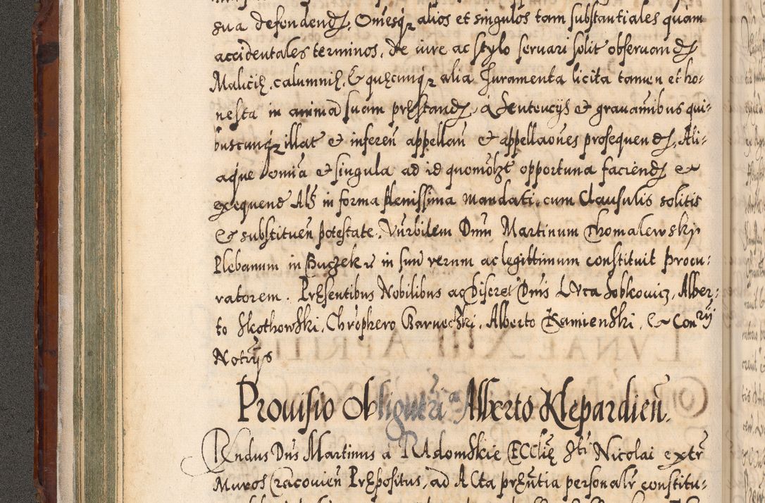 Zdjęcie nr 119 dla obiektu archiwalnego: Illistrissimo et revedissimo in Christo Patre Domino Domino Georgio Rzadziwił Miserone Divina Sacrostae R. E. Tituli S. Sixti Presbitero Cardinali Duce in Olyka et Niesswiesz ad Gubernacula Ecclessiae Cracoviensis cuius administratorialem a Sancta Sede Apostolica obtinverat feliciter sedente. Acta actorum, causarum, sententiarum tam deffinitivarum quam interloquutoriarum decretorum, obligationum, quietationum, recognitionum, constitutionum procuratorum etc. coram Reverendo Domino Stanislao Crassinskz de Crasne Archidiacono Cracoviensis, Scholastico Gnesnesis, Custode Plocensis etc. Vicario et Officiali Generali Cracoviensi in Ano Domini Millesimo Quingentesimo Nonagesimo Primo cuius indictio quarta pontificatus SS. Domini Nostri Gregorii XIIII Anno I psius prio feliciter incipiut