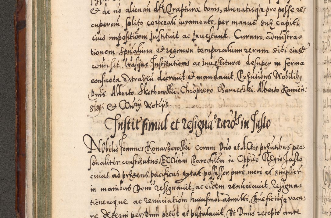 Zdjęcie nr 117 dla obiektu archiwalnego: Illistrissimo et revedissimo in Christo Patre Domino Domino Georgio Rzadziwił Miserone Divina Sacrostae R. E. Tituli S. Sixti Presbitero Cardinali Duce in Olyka et Niesswiesz ad Gubernacula Ecclessiae Cracoviensis cuius administratorialem a Sancta Sede Apostolica obtinverat feliciter sedente. Acta actorum, causarum, sententiarum tam deffinitivarum quam interloquutoriarum decretorum, obligationum, quietationum, recognitionum, constitutionum procuratorum etc. coram Reverendo Domino Stanislao Crassinskz de Crasne Archidiacono Cracoviensis, Scholastico Gnesnesis, Custode Plocensis etc. Vicario et Officiali Generali Cracoviensi in Ano Domini Millesimo Quingentesimo Nonagesimo Primo cuius indictio quarta pontificatus SS. Domini Nostri Gregorii XIIII Anno I psius prio feliciter incipiut