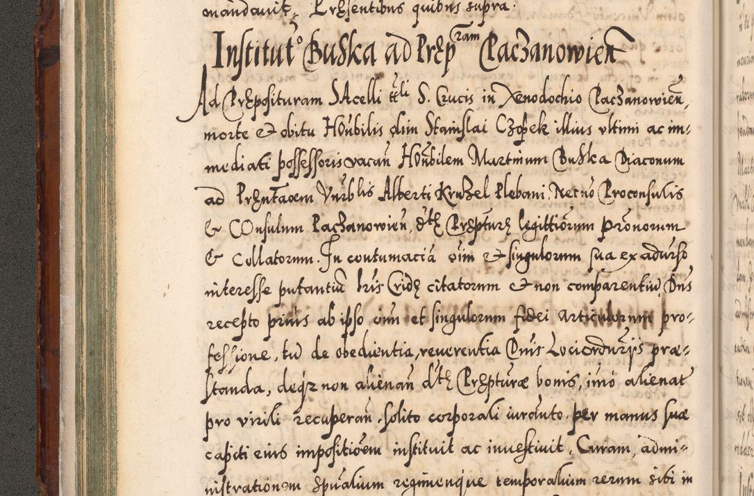 Zdjęcie nr 107 dla obiektu archiwalnego: Illistrissimo et revedissimo in Christo Patre Domino Domino Georgio Rzadziwił Miserone Divina Sacrostae R. E. Tituli S. Sixti Presbitero Cardinali Duce in Olyka et Niesswiesz ad Gubernacula Ecclessiae Cracoviensis cuius administratorialem a Sancta Sede Apostolica obtinverat feliciter sedente. Acta actorum, causarum, sententiarum tam deffinitivarum quam interloquutoriarum decretorum, obligationum, quietationum, recognitionum, constitutionum procuratorum etc. coram Reverendo Domino Stanislao Crassinskz de Crasne Archidiacono Cracoviensis, Scholastico Gnesnesis, Custode Plocensis etc. Vicario et Officiali Generali Cracoviensi in Ano Domini Millesimo Quingentesimo Nonagesimo Primo cuius indictio quarta pontificatus SS. Domini Nostri Gregorii XIIII Anno I psius prio feliciter incipiut