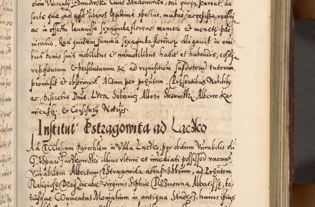 Zdjęcie nr 106 dla obiektu archiwalnego: Illistrissimo et revedissimo in Christo Patre Domino Domino Georgio Rzadziwił Miserone Divina Sacrostae R. E. Tituli S. Sixti Presbitero Cardinali Duce in Olyka et Niesswiesz ad Gubernacula Ecclessiae Cracoviensis cuius administratorialem a Sancta Sede Apostolica obtinverat feliciter sedente. Acta actorum, causarum, sententiarum tam deffinitivarum quam interloquutoriarum decretorum, obligationum, quietationum, recognitionum, constitutionum procuratorum etc. coram Reverendo Domino Stanislao Crassinskz de Crasne Archidiacono Cracoviensis, Scholastico Gnesnesis, Custode Plocensis etc. Vicario et Officiali Generali Cracoviensi in Ano Domini Millesimo Quingentesimo Nonagesimo Primo cuius indictio quarta pontificatus SS. Domini Nostri Gregorii XIIII Anno I psius prio feliciter incipiut