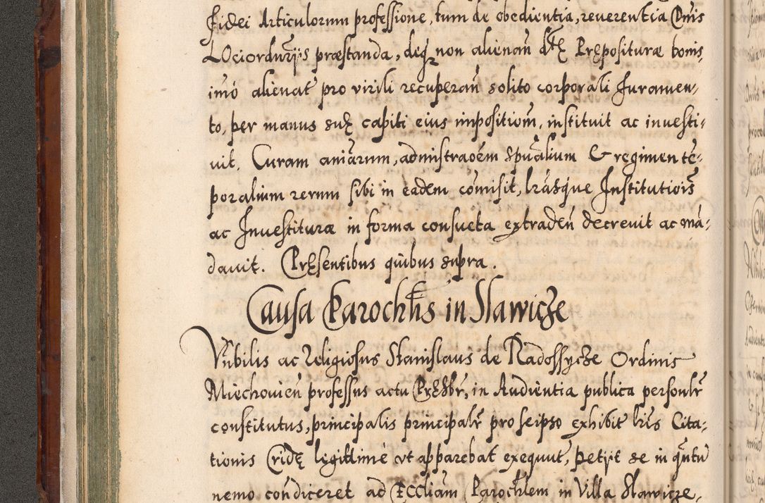 Zdjęcie nr 109 dla obiektu archiwalnego: Illistrissimo et revedissimo in Christo Patre Domino Domino Georgio Rzadziwił Miserone Divina Sacrostae R. E. Tituli S. Sixti Presbitero Cardinali Duce in Olyka et Niesswiesz ad Gubernacula Ecclessiae Cracoviensis cuius administratorialem a Sancta Sede Apostolica obtinverat feliciter sedente. Acta actorum, causarum, sententiarum tam deffinitivarum quam interloquutoriarum decretorum, obligationum, quietationum, recognitionum, constitutionum procuratorum etc. coram Reverendo Domino Stanislao Crassinskz de Crasne Archidiacono Cracoviensis, Scholastico Gnesnesis, Custode Plocensis etc. Vicario et Officiali Generali Cracoviensi in Ano Domini Millesimo Quingentesimo Nonagesimo Primo cuius indictio quarta pontificatus SS. Domini Nostri Gregorii XIIII Anno I psius prio feliciter incipiut