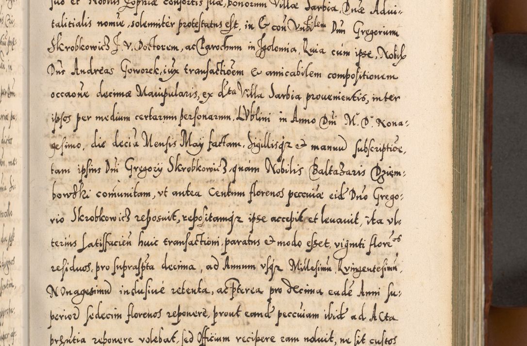 Zdjęcie nr 96 dla obiektu archiwalnego: Illistrissimo et revedissimo in Christo Patre Domino Domino Georgio Rzadziwił Miserone Divina Sacrostae R. E. Tituli S. Sixti Presbitero Cardinali Duce in Olyka et Niesswiesz ad Gubernacula Ecclessiae Cracoviensis cuius administratorialem a Sancta Sede Apostolica obtinverat feliciter sedente. Acta actorum, causarum, sententiarum tam deffinitivarum quam interloquutoriarum decretorum, obligationum, quietationum, recognitionum, constitutionum procuratorum etc. coram Reverendo Domino Stanislao Crassinskz de Crasne Archidiacono Cracoviensis, Scholastico Gnesnesis, Custode Plocensis etc. Vicario et Officiali Generali Cracoviensi in Ano Domini Millesimo Quingentesimo Nonagesimo Primo cuius indictio quarta pontificatus SS. Domini Nostri Gregorii XIIII Anno I psius prio feliciter incipiut