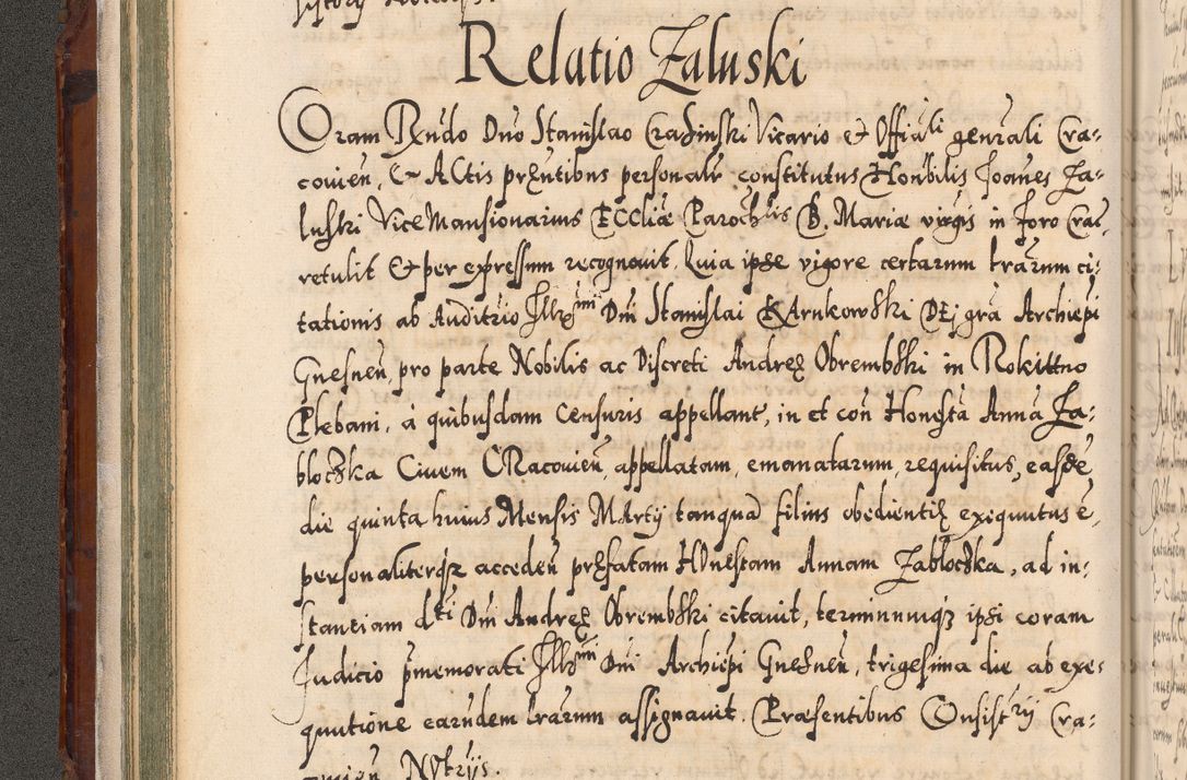 Zdjęcie nr 97 dla obiektu archiwalnego: Illistrissimo et revedissimo in Christo Patre Domino Domino Georgio Rzadziwił Miserone Divina Sacrostae R. E. Tituli S. Sixti Presbitero Cardinali Duce in Olyka et Niesswiesz ad Gubernacula Ecclessiae Cracoviensis cuius administratorialem a Sancta Sede Apostolica obtinverat feliciter sedente. Acta actorum, causarum, sententiarum tam deffinitivarum quam interloquutoriarum decretorum, obligationum, quietationum, recognitionum, constitutionum procuratorum etc. coram Reverendo Domino Stanislao Crassinskz de Crasne Archidiacono Cracoviensis, Scholastico Gnesnesis, Custode Plocensis etc. Vicario et Officiali Generali Cracoviensi in Ano Domini Millesimo Quingentesimo Nonagesimo Primo cuius indictio quarta pontificatus SS. Domini Nostri Gregorii XIIII Anno I psius prio feliciter incipiut