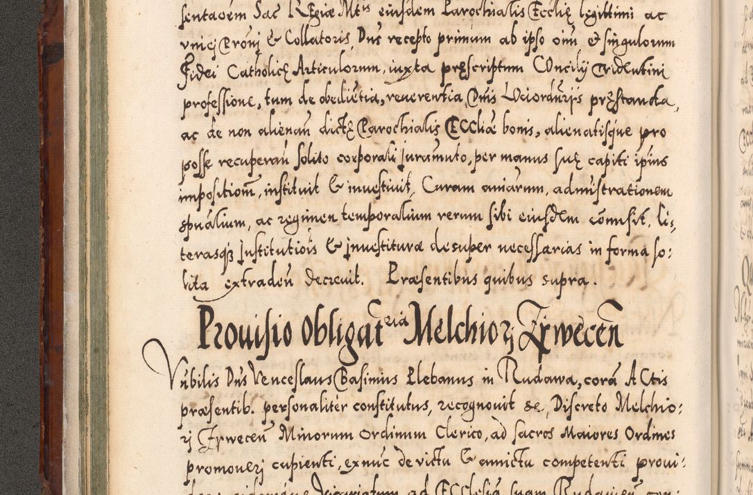 Zdjęcie nr 89 dla obiektu archiwalnego: Illistrissimo et revedissimo in Christo Patre Domino Domino Georgio Rzadziwił Miserone Divina Sacrostae R. E. Tituli S. Sixti Presbitero Cardinali Duce in Olyka et Niesswiesz ad Gubernacula Ecclessiae Cracoviensis cuius administratorialem a Sancta Sede Apostolica obtinverat feliciter sedente. Acta actorum, causarum, sententiarum tam deffinitivarum quam interloquutoriarum decretorum, obligationum, quietationum, recognitionum, constitutionum procuratorum etc. coram Reverendo Domino Stanislao Crassinskz de Crasne Archidiacono Cracoviensis, Scholastico Gnesnesis, Custode Plocensis etc. Vicario et Officiali Generali Cracoviensi in Ano Domini Millesimo Quingentesimo Nonagesimo Primo cuius indictio quarta pontificatus SS. Domini Nostri Gregorii XIIII Anno I psius prio feliciter incipiut