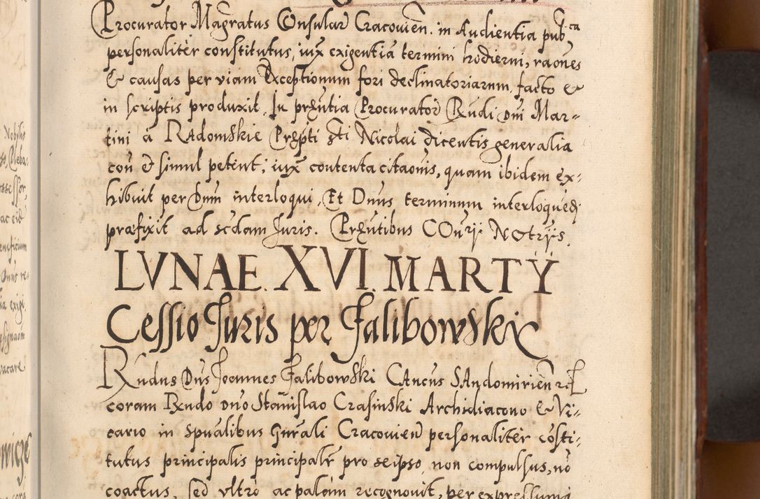 Zdjęcie nr 74 dla obiektu archiwalnego: Illistrissimo et revedissimo in Christo Patre Domino Domino Georgio Rzadziwił Miserone Divina Sacrostae R. E. Tituli S. Sixti Presbitero Cardinali Duce in Olyka et Niesswiesz ad Gubernacula Ecclessiae Cracoviensis cuius administratorialem a Sancta Sede Apostolica obtinverat feliciter sedente. Acta actorum, causarum, sententiarum tam deffinitivarum quam interloquutoriarum decretorum, obligationum, quietationum, recognitionum, constitutionum procuratorum etc. coram Reverendo Domino Stanislao Crassinskz de Crasne Archidiacono Cracoviensis, Scholastico Gnesnesis, Custode Plocensis etc. Vicario et Officiali Generali Cracoviensi in Ano Domini Millesimo Quingentesimo Nonagesimo Primo cuius indictio quarta pontificatus SS. Domini Nostri Gregorii XIIII Anno I psius prio feliciter incipiut