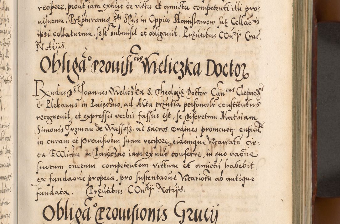 Zdjęcie nr 66 dla obiektu archiwalnego: Illistrissimo et revedissimo in Christo Patre Domino Domino Georgio Rzadziwił Miserone Divina Sacrostae R. E. Tituli S. Sixti Presbitero Cardinali Duce in Olyka et Niesswiesz ad Gubernacula Ecclessiae Cracoviensis cuius administratorialem a Sancta Sede Apostolica obtinverat feliciter sedente. Acta actorum, causarum, sententiarum tam deffinitivarum quam interloquutoriarum decretorum, obligationum, quietationum, recognitionum, constitutionum procuratorum etc. coram Reverendo Domino Stanislao Crassinskz de Crasne Archidiacono Cracoviensis, Scholastico Gnesnesis, Custode Plocensis etc. Vicario et Officiali Generali Cracoviensi in Ano Domini Millesimo Quingentesimo Nonagesimo Primo cuius indictio quarta pontificatus SS. Domini Nostri Gregorii XIIII Anno I psius prio feliciter incipiut