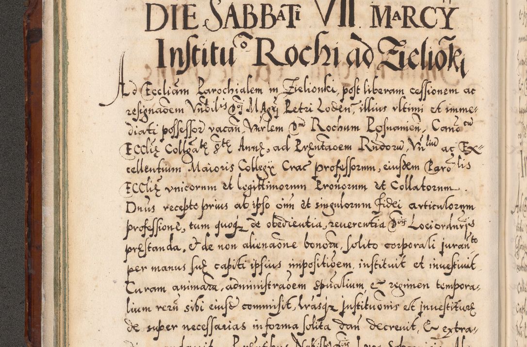 Zdjęcie nr 57 dla obiektu archiwalnego: Illistrissimo et revedissimo in Christo Patre Domino Domino Georgio Rzadziwił Miserone Divina Sacrostae R. E. Tituli S. Sixti Presbitero Cardinali Duce in Olyka et Niesswiesz ad Gubernacula Ecclessiae Cracoviensis cuius administratorialem a Sancta Sede Apostolica obtinverat feliciter sedente. Acta actorum, causarum, sententiarum tam deffinitivarum quam interloquutoriarum decretorum, obligationum, quietationum, recognitionum, constitutionum procuratorum etc. coram Reverendo Domino Stanislao Crassinskz de Crasne Archidiacono Cracoviensis, Scholastico Gnesnesis, Custode Plocensis etc. Vicario et Officiali Generali Cracoviensi in Ano Domini Millesimo Quingentesimo Nonagesimo Primo cuius indictio quarta pontificatus SS. Domini Nostri Gregorii XIIII Anno I psius prio feliciter incipiut