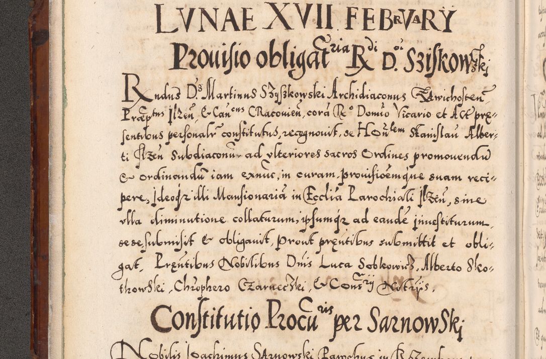Zdjęcie nr 27 dla obiektu archiwalnego: Illistrissimo et revedissimo in Christo Patre Domino Domino Georgio Rzadziwił Miserone Divina Sacrostae R. E. Tituli S. Sixti Presbitero Cardinali Duce in Olyka et Niesswiesz ad Gubernacula Ecclessiae Cracoviensis cuius administratorialem a Sancta Sede Apostolica obtinverat feliciter sedente. Acta actorum, causarum, sententiarum tam deffinitivarum quam interloquutoriarum decretorum, obligationum, quietationum, recognitionum, constitutionum procuratorum etc. coram Reverendo Domino Stanislao Crassinskz de Crasne Archidiacono Cracoviensis, Scholastico Gnesnesis, Custode Plocensis etc. Vicario et Officiali Generali Cracoviensi in Ano Domini Millesimo Quingentesimo Nonagesimo Primo cuius indictio quarta pontificatus SS. Domini Nostri Gregorii XIIII Anno I psius prio feliciter incipiut