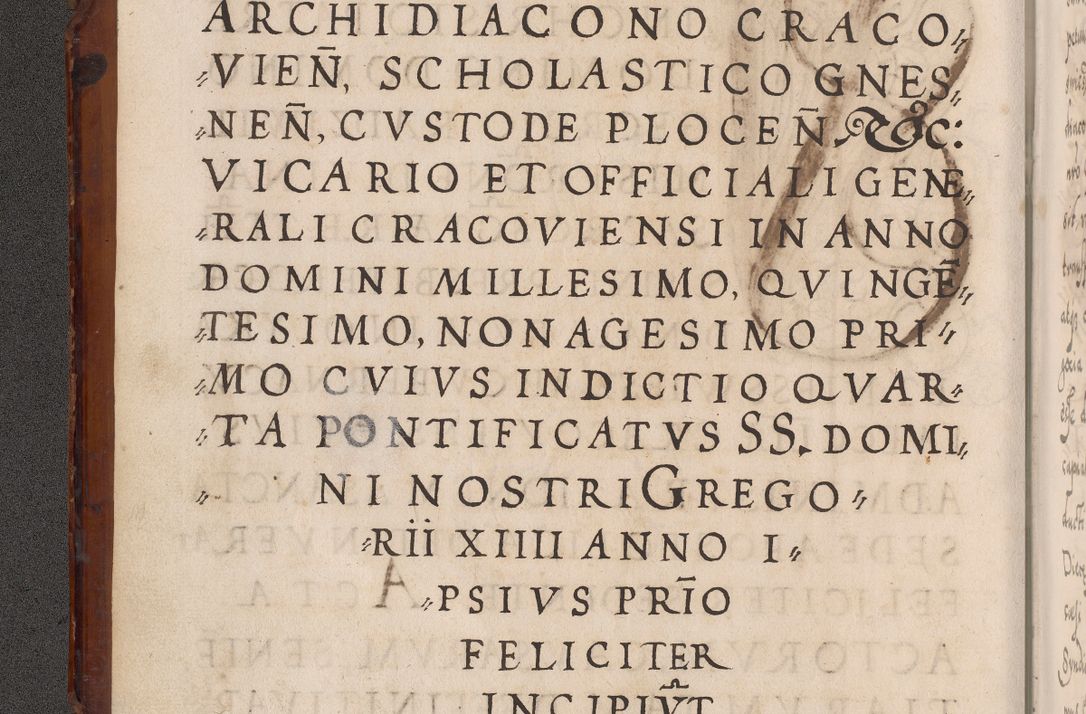 Zdjęcie nr 7 dla obiektu archiwalnego: Illistrissimo et revedissimo in Christo Patre Domino Domino Georgio Rzadziwił Miserone Divina Sacrostae R. E. Tituli S. Sixti Presbitero Cardinali Duce in Olyka et Niesswiesz ad Gubernacula Ecclessiae Cracoviensis cuius administratorialem a Sancta Sede Apostolica obtinverat feliciter sedente. Acta actorum, causarum, sententiarum tam deffinitivarum quam interloquutoriarum decretorum, obligationum, quietationum, recognitionum, constitutionum procuratorum etc. coram Reverendo Domino Stanislao Crassinskz de Crasne Archidiacono Cracoviensis, Scholastico Gnesnesis, Custode Plocensis etc. Vicario et Officiali Generali Cracoviensi in Ano Domini Millesimo Quingentesimo Nonagesimo Primo cuius indictio quarta pontificatus SS. Domini Nostri Gregorii XIIII Anno I psius prio feliciter incipiut