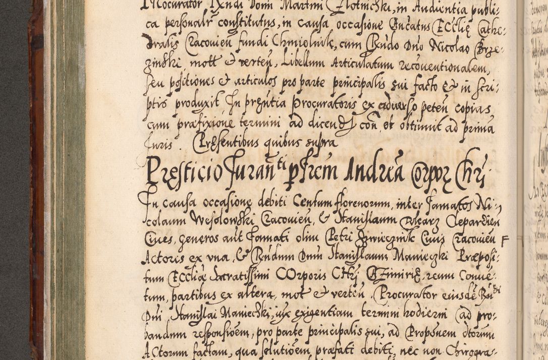 Zdjęcie nr 207 dla obiektu archiwalnego: Illistrissimo et revedissimo in Christo Patre Domino Domino Georgio Rzadziwił Miserone Divina Sacrostae R. E. Tituli S. Sixti Presbitero Cardinali Duce in Olyka et Niesswiesz ad Gubernacula Ecclessiae Cracoviensis cuius administratorialem a Sancta Sede Apostolica obtinverat feliciter sedente. Acta actorum, causarum, sententiarum tam deffinitivarum quam interloquutoriarum decretorum, obligationum, quietationum, recognitionum, constitutionum procuratorum etc. coram Reverendo Domino Stanislao Crassinskz de Crasne Archidiacono Cracoviensis, Scholastico Gnesnesis, Custode Plocensis etc. Vicario et Officiali Generali Cracoviensi in Ano Domini Millesimo Quingentesimo Nonagesimo Primo cuius indictio quarta pontificatus SS. Domini Nostri Gregorii XIIII Anno I psius prio feliciter incipiut