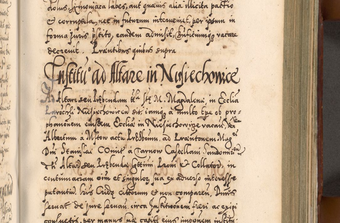 Zdjęcie nr 402 dla obiektu archiwalnego: Illistrissimo et revedissimo in Christo Patre Domino Domino Georgio Rzadziwił Miserone Divina Sacrostae R. E. Tituli S. Sixti Presbitero Cardinali Duce in Olyka et Niesswiesz ad Gubernacula Ecclessiae Cracoviensis cuius administratorialem a Sancta Sede Apostolica obtinverat feliciter sedente. Acta actorum, causarum, sententiarum tam deffinitivarum quam interloquutoriarum decretorum, obligationum, quietationum, recognitionum, constitutionum procuratorum etc. coram Reverendo Domino Stanislao Crassinskz de Crasne Archidiacono Cracoviensis, Scholastico Gnesnesis, Custode Plocensis etc. Vicario et Officiali Generali Cracoviensi in Ano Domini Millesimo Quingentesimo Nonagesimo Primo cuius indictio quarta pontificatus SS. Domini Nostri Gregorii XIIII Anno I psius prio feliciter incipiut