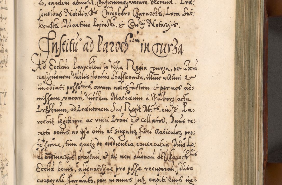 Zdjęcie nr 400 dla obiektu archiwalnego: Illistrissimo et revedissimo in Christo Patre Domino Domino Georgio Rzadziwił Miserone Divina Sacrostae R. E. Tituli S. Sixti Presbitero Cardinali Duce in Olyka et Niesswiesz ad Gubernacula Ecclessiae Cracoviensis cuius administratorialem a Sancta Sede Apostolica obtinverat feliciter sedente. Acta actorum, causarum, sententiarum tam deffinitivarum quam interloquutoriarum decretorum, obligationum, quietationum, recognitionum, constitutionum procuratorum etc. coram Reverendo Domino Stanislao Crassinskz de Crasne Archidiacono Cracoviensis, Scholastico Gnesnesis, Custode Plocensis etc. Vicario et Officiali Generali Cracoviensi in Ano Domini Millesimo Quingentesimo Nonagesimo Primo cuius indictio quarta pontificatus SS. Domini Nostri Gregorii XIIII Anno I psius prio feliciter incipiut