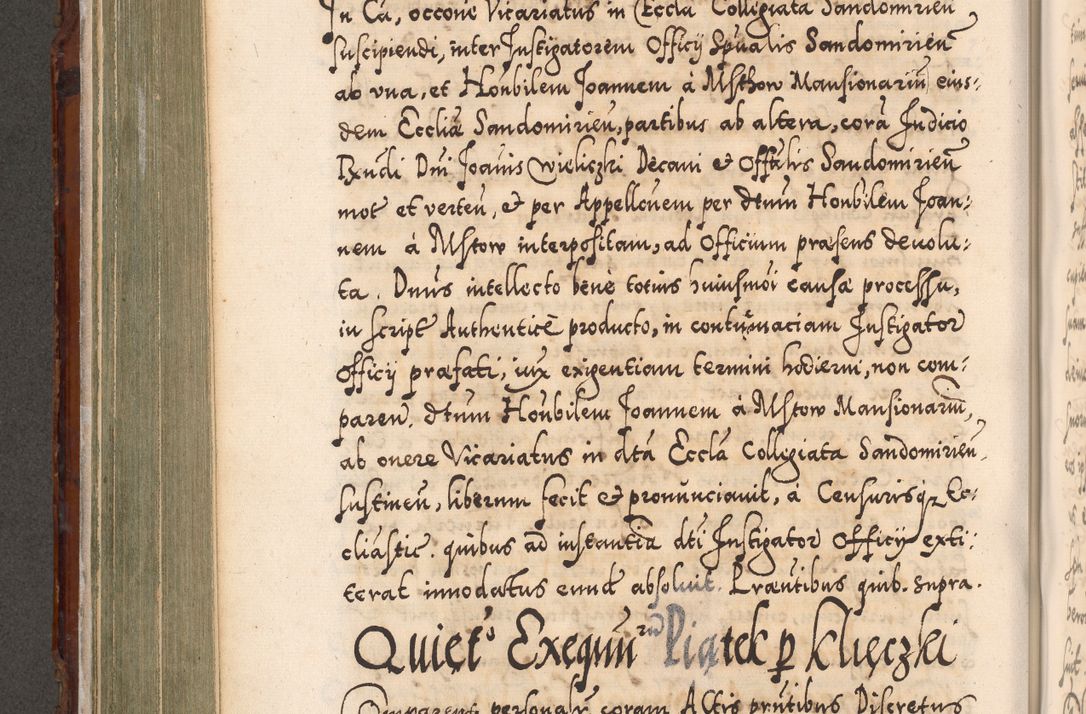 Zdjęcie nr 397 dla obiektu archiwalnego: Illistrissimo et revedissimo in Christo Patre Domino Domino Georgio Rzadziwił Miserone Divina Sacrostae R. E. Tituli S. Sixti Presbitero Cardinali Duce in Olyka et Niesswiesz ad Gubernacula Ecclessiae Cracoviensis cuius administratorialem a Sancta Sede Apostolica obtinverat feliciter sedente. Acta actorum, causarum, sententiarum tam deffinitivarum quam interloquutoriarum decretorum, obligationum, quietationum, recognitionum, constitutionum procuratorum etc. coram Reverendo Domino Stanislao Crassinskz de Crasne Archidiacono Cracoviensis, Scholastico Gnesnesis, Custode Plocensis etc. Vicario et Officiali Generali Cracoviensi in Ano Domini Millesimo Quingentesimo Nonagesimo Primo cuius indictio quarta pontificatus SS. Domini Nostri Gregorii XIIII Anno I psius prio feliciter incipiut