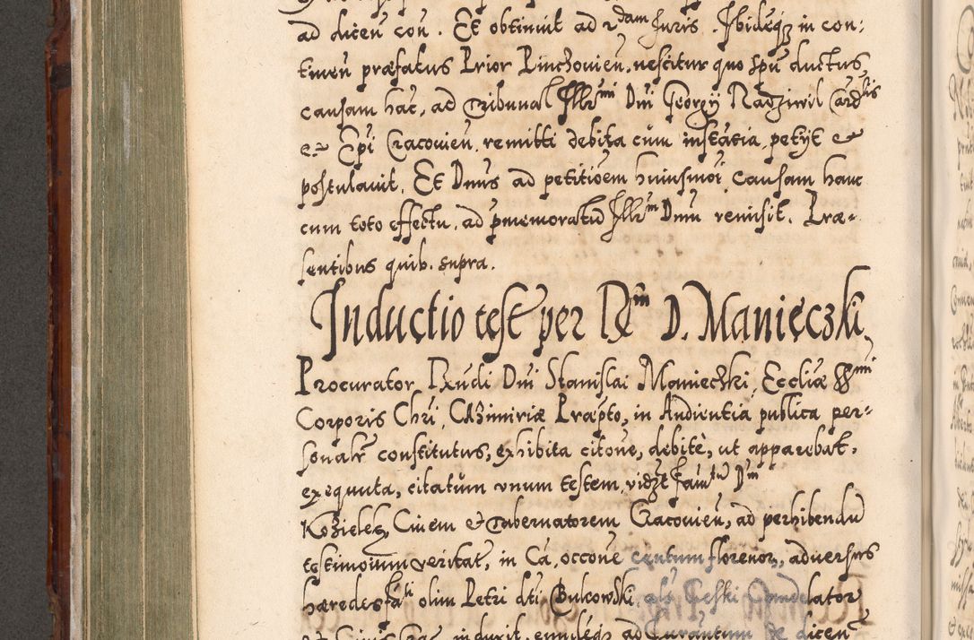 Zdjęcie nr 393 dla obiektu archiwalnego: Illistrissimo et revedissimo in Christo Patre Domino Domino Georgio Rzadziwił Miserone Divina Sacrostae R. E. Tituli S. Sixti Presbitero Cardinali Duce in Olyka et Niesswiesz ad Gubernacula Ecclessiae Cracoviensis cuius administratorialem a Sancta Sede Apostolica obtinverat feliciter sedente. Acta actorum, causarum, sententiarum tam deffinitivarum quam interloquutoriarum decretorum, obligationum, quietationum, recognitionum, constitutionum procuratorum etc. coram Reverendo Domino Stanislao Crassinskz de Crasne Archidiacono Cracoviensis, Scholastico Gnesnesis, Custode Plocensis etc. Vicario et Officiali Generali Cracoviensi in Ano Domini Millesimo Quingentesimo Nonagesimo Primo cuius indictio quarta pontificatus SS. Domini Nostri Gregorii XIIII Anno I psius prio feliciter incipiut