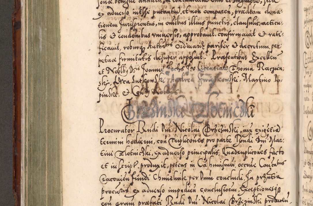 Zdjęcie nr 363 dla obiektu archiwalnego: Illistrissimo et revedissimo in Christo Patre Domino Domino Georgio Rzadziwił Miserone Divina Sacrostae R. E. Tituli S. Sixti Presbitero Cardinali Duce in Olyka et Niesswiesz ad Gubernacula Ecclessiae Cracoviensis cuius administratorialem a Sancta Sede Apostolica obtinverat feliciter sedente. Acta actorum, causarum, sententiarum tam deffinitivarum quam interloquutoriarum decretorum, obligationum, quietationum, recognitionum, constitutionum procuratorum etc. coram Reverendo Domino Stanislao Crassinskz de Crasne Archidiacono Cracoviensis, Scholastico Gnesnesis, Custode Plocensis etc. Vicario et Officiali Generali Cracoviensi in Ano Domini Millesimo Quingentesimo Nonagesimo Primo cuius indictio quarta pontificatus SS. Domini Nostri Gregorii XIIII Anno I psius prio feliciter incipiut