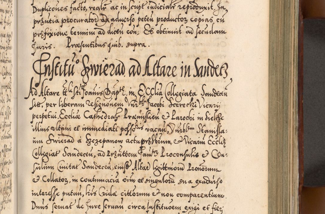 Zdjęcie nr 336 dla obiektu archiwalnego: Illistrissimo et revedissimo in Christo Patre Domino Domino Georgio Rzadziwił Miserone Divina Sacrostae R. E. Tituli S. Sixti Presbitero Cardinali Duce in Olyka et Niesswiesz ad Gubernacula Ecclessiae Cracoviensis cuius administratorialem a Sancta Sede Apostolica obtinverat feliciter sedente. Acta actorum, causarum, sententiarum tam deffinitivarum quam interloquutoriarum decretorum, obligationum, quietationum, recognitionum, constitutionum procuratorum etc. coram Reverendo Domino Stanislao Crassinskz de Crasne Archidiacono Cracoviensis, Scholastico Gnesnesis, Custode Plocensis etc. Vicario et Officiali Generali Cracoviensi in Ano Domini Millesimo Quingentesimo Nonagesimo Primo cuius indictio quarta pontificatus SS. Domini Nostri Gregorii XIIII Anno I psius prio feliciter incipiut