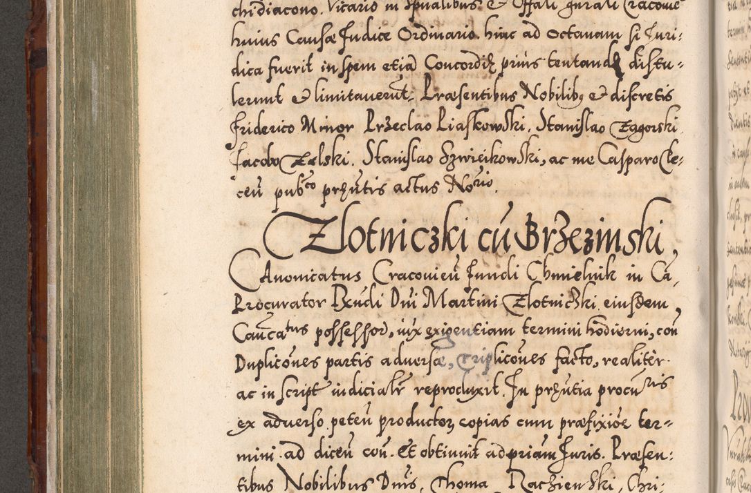 Zdjęcie nr 341 dla obiektu archiwalnego: Illistrissimo et revedissimo in Christo Patre Domino Domino Georgio Rzadziwił Miserone Divina Sacrostae R. E. Tituli S. Sixti Presbitero Cardinali Duce in Olyka et Niesswiesz ad Gubernacula Ecclessiae Cracoviensis cuius administratorialem a Sancta Sede Apostolica obtinverat feliciter sedente. Acta actorum, causarum, sententiarum tam deffinitivarum quam interloquutoriarum decretorum, obligationum, quietationum, recognitionum, constitutionum procuratorum etc. coram Reverendo Domino Stanislao Crassinskz de Crasne Archidiacono Cracoviensis, Scholastico Gnesnesis, Custode Plocensis etc. Vicario et Officiali Generali Cracoviensi in Ano Domini Millesimo Quingentesimo Nonagesimo Primo cuius indictio quarta pontificatus SS. Domini Nostri Gregorii XIIII Anno I psius prio feliciter incipiut