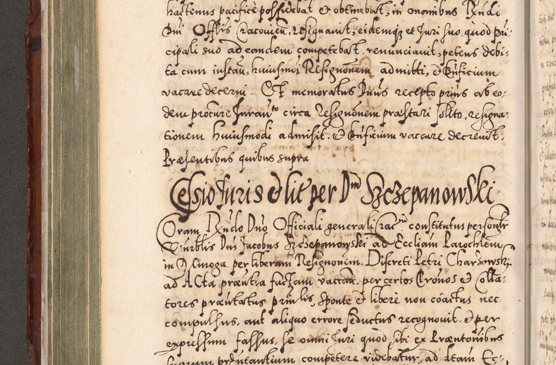 Zdjęcie nr 295 dla obiektu archiwalnego: Illistrissimo et revedissimo in Christo Patre Domino Domino Georgio Rzadziwił Miserone Divina Sacrostae R. E. Tituli S. Sixti Presbitero Cardinali Duce in Olyka et Niesswiesz ad Gubernacula Ecclessiae Cracoviensis cuius administratorialem a Sancta Sede Apostolica obtinverat feliciter sedente. Acta actorum, causarum, sententiarum tam deffinitivarum quam interloquutoriarum decretorum, obligationum, quietationum, recognitionum, constitutionum procuratorum etc. coram Reverendo Domino Stanislao Crassinskz de Crasne Archidiacono Cracoviensis, Scholastico Gnesnesis, Custode Plocensis etc. Vicario et Officiali Generali Cracoviensi in Ano Domini Millesimo Quingentesimo Nonagesimo Primo cuius indictio quarta pontificatus SS. Domini Nostri Gregorii XIIII Anno I psius prio feliciter incipiut