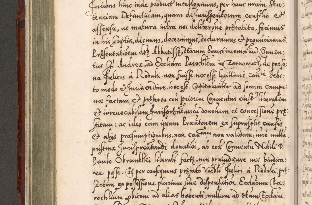 Zdjęcie nr 273 dla obiektu archiwalnego: Illistrissimo et revedissimo in Christo Patre Domino Domino Georgio Rzadziwił Miserone Divina Sacrostae R. E. Tituli S. Sixti Presbitero Cardinali Duce in Olyka et Niesswiesz ad Gubernacula Ecclessiae Cracoviensis cuius administratorialem a Sancta Sede Apostolica obtinverat feliciter sedente. Acta actorum, causarum, sententiarum tam deffinitivarum quam interloquutoriarum decretorum, obligationum, quietationum, recognitionum, constitutionum procuratorum etc. coram Reverendo Domino Stanislao Crassinskz de Crasne Archidiacono Cracoviensis, Scholastico Gnesnesis, Custode Plocensis etc. Vicario et Officiali Generali Cracoviensi in Ano Domini Millesimo Quingentesimo Nonagesimo Primo cuius indictio quarta pontificatus SS. Domini Nostri Gregorii XIIII Anno I psius prio feliciter incipiut
