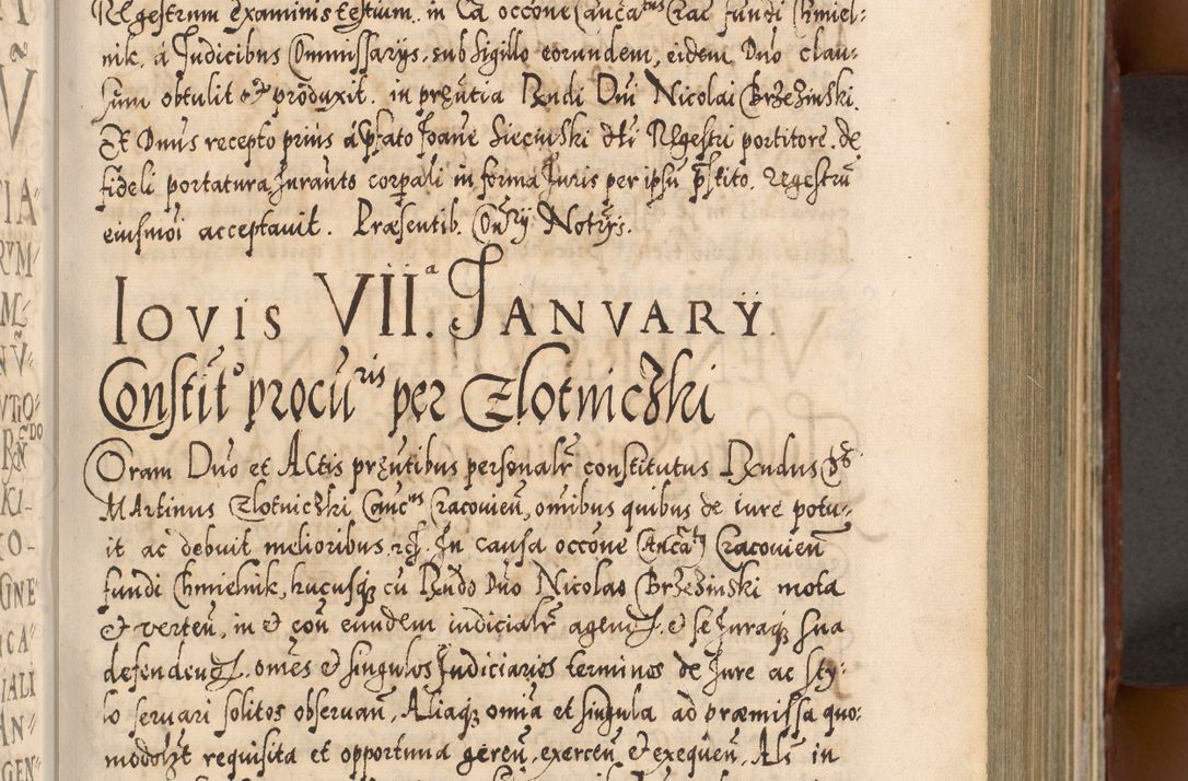 Zdjęcie nr 268 dla obiektu archiwalnego: Illistrissimo et revedissimo in Christo Patre Domino Domino Georgio Rzadziwił Miserone Divina Sacrostae R. E. Tituli S. Sixti Presbitero Cardinali Duce in Olyka et Niesswiesz ad Gubernacula Ecclessiae Cracoviensis cuius administratorialem a Sancta Sede Apostolica obtinverat feliciter sedente. Acta actorum, causarum, sententiarum tam deffinitivarum quam interloquutoriarum decretorum, obligationum, quietationum, recognitionum, constitutionum procuratorum etc. coram Reverendo Domino Stanislao Crassinskz de Crasne Archidiacono Cracoviensis, Scholastico Gnesnesis, Custode Plocensis etc. Vicario et Officiali Generali Cracoviensi in Ano Domini Millesimo Quingentesimo Nonagesimo Primo cuius indictio quarta pontificatus SS. Domini Nostri Gregorii XIIII Anno I psius prio feliciter incipiut